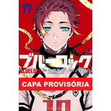 Blue Lock Vol. 17, De Yusuke Nomura. Editorial Panini, Tapa Mole, Edición 17 En Português, 2023