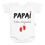 Body Baby Personalizado - Papai Estou Chegando!