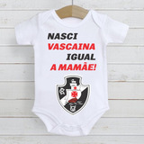 Body Infantil Roupa Bebê Vasco Vascaína Mamãe #d2