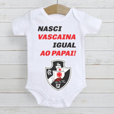 Body Infantil Roupa Bebê Vasco Vascaína Papai Ref2
