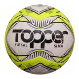 Bola Futebol Futsal Salão Topper Slick