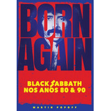 Born Again: Black Sabbath Nos Anos
