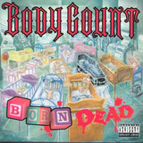 Born Dead - Body Count (cd)
