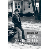 Born To Run: Bruce Springsteen -