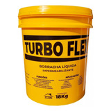  Borracha Liquida Turbo Flex 18kg 