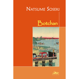 Botchan, De Soseki, Natsume. Editora Estação