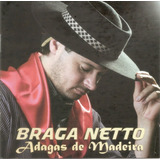 Braga Netto - Adagas De Madeira