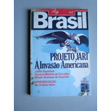 Brasil - Projeto Jari - A Invasão Americana - J. Sautchuk - 