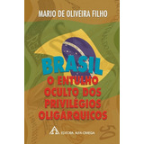 Brasil: O Entulho Oculto Dos Privilégios