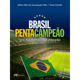 Brasil Pentacampeão - 300 Momentos De