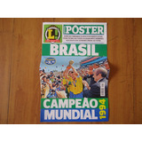 Brasil Tetra Campeã Mundial 1994 Revista Poster Lance