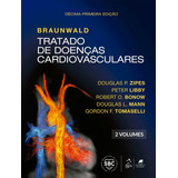 Braunwald Tratado De Doenças Cardiovasculares -