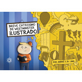 Breve Catecismo De Westminster Ilustrado, De Lima, Andre. Editora 371 Eireli Em Português, 2019