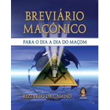 Breviário Maçônico - Por Rizzardo Da