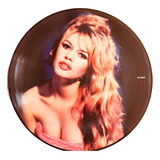 Brigitte Bardot Lp Picture Disc Et