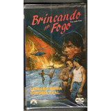 Brincando Com Fogo - Vhs Dvd