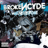 Brokencyde - Will Never Die - Cd 