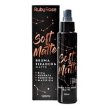 Bruma Fixadora Ruby Rose Perfect Glow E Soft Matte 120 Ml