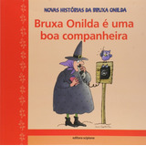 Bruxa Onilda É Uma Boa Companheira, De Capdevila, Roser. Vas Histórias Da Bruxa Onilda Editorial Somos Sistema De Ensino, Tapa Mole En Português, 2002