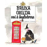 Bruxa Onilda Vai À Inglaterra, De Larreula, Enric. Série Bruxa Onilda Editora Somos Sistema De Ensino, Capa Mole Em Português, 2003