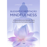 Budismo E Meditação Mindfulness: A Neurociência
