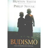 Budismo Uma Introdução Concisa, De Huston Smith., Vol. N/a. Editora Cultrix, Capa Mole Em Português, 2018