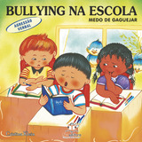 Bullying Na Escola: Agressão Verbal, De