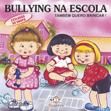 Bullying Na Escola: Exclusão De Grupo,