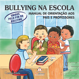 Bullying Na Escola: Unidos Pelo Fim