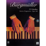 Burgmuller 25 Estudos Opus 100 Com