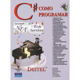 C#: Como Programar, De Deitel, Harvey. Editora Pearson Education Do Brasil S.a., Capa Mole Em Português, 2003