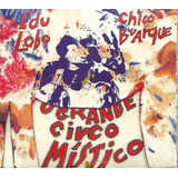 C220a - Cd - Chico Buarque E Edu - O Grande Circo Mistico 