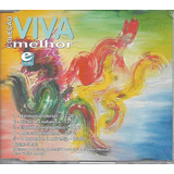 C340 - Cd - Coleção Viva Melhor - Lacrado - F. Gratis