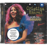 C363 - Cd - Cristina Amaral - A Vida E Um Circo - Lacrado 