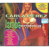C51b - Cd - Carla Perez - Lamba Erobica Do Brasil - Lacrado