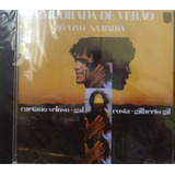 C54a- Cd - Caetano Veloso + Gal + Gil - Temporada De Verão