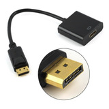 Cabo Adaptador Conversor Display Port Dp Para Hdmi 
