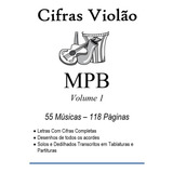 Caderno De Cifras E Tablaturas Violão Mpb Vol.1 Com 55 Músicas 118pg