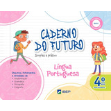 Caderno Do Futuro Lingua Portuguesa - 4º Ano - 4ª Ed