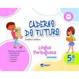 Caderno Do Futuro Lingua Portuguesa - 5º Ano - 4ª Ed