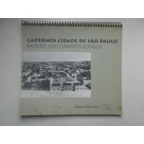 Cadernos Cidade De São Paulo - Bairro Dos Campos Elíseos 