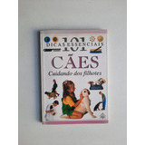Cães - Cuidando Dos Seus Filhotes - 101 Dicas Essenciais