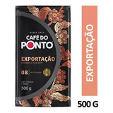 Café À Vácuo Torrado E Moído Exportação Do Ponto Pacote 500g