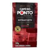 Café Torrado E Moído A Vácuo Extraforte Café Do Ponto Pacote 500g