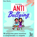 Caixinha Antibullying: 50 Perguntas Para Incentivar