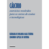 Calculo - Exercicios Resolvidos Para Os Cursos De Exatas E T