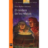 Caldero De Los Relatos Barco De Vapor Naranja +9 Años