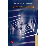 Camera Lucida - Salvador Elizondo