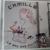 Camille Le Sac Des Filles Cd Original Novo