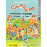 Caminho Suave - Ensino Fundamental I - 4 Serie